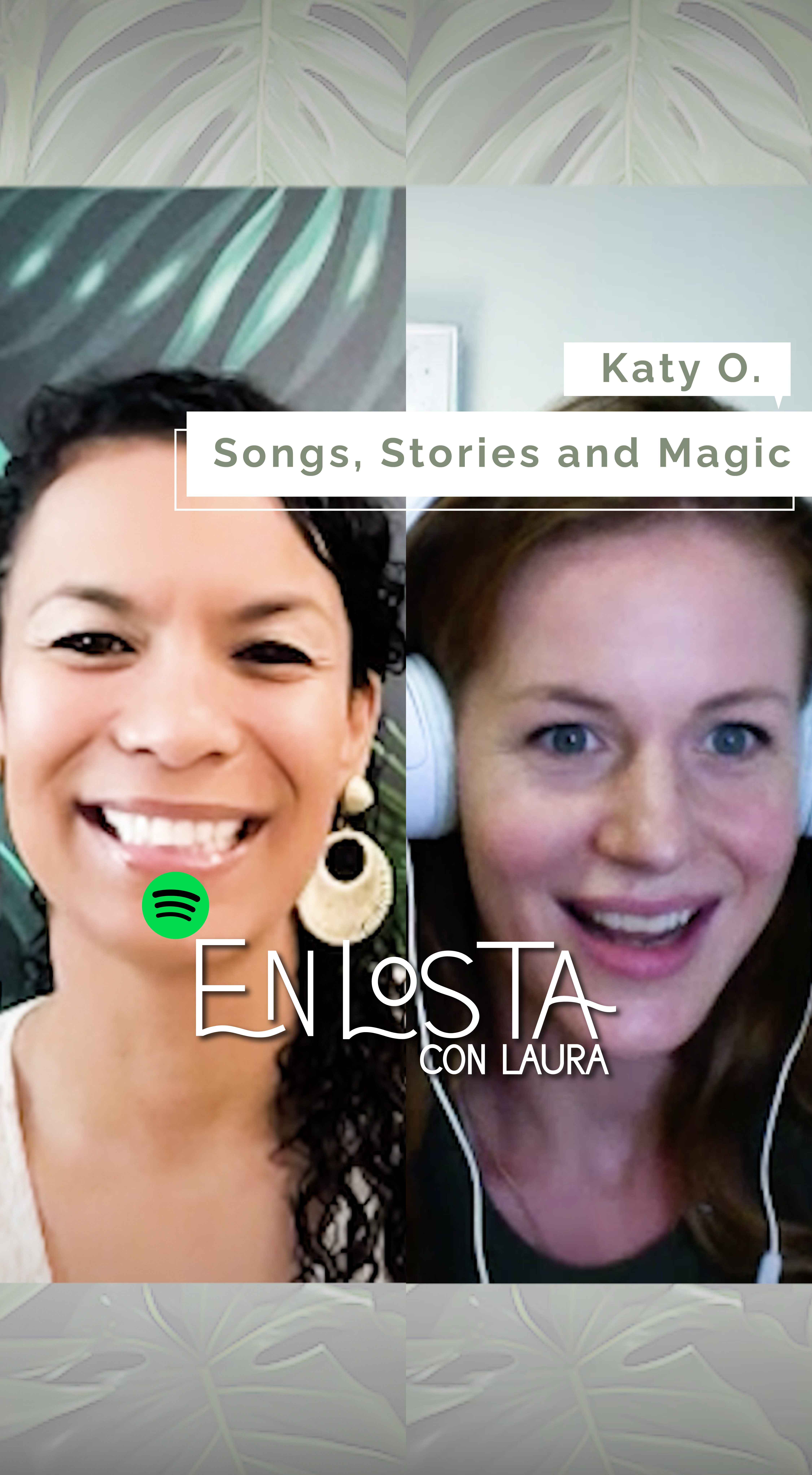 Laura Sgroi and Katy O. cover of En Los Ta podcast